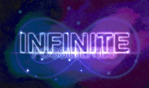 Infinite Possibilities